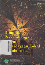Dinamika Perkembangan Sistem Kepercayaan Lokal di Indonesia