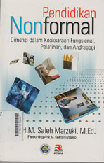 Pendidikan Nonformal : dimensi dalam keaksaraan fungsional, pelatihan, dan andragogi