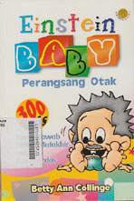 Einstein Baby Perangsang Otak : 300 tanya jawab paling mutakhir untuk bayi cerdas