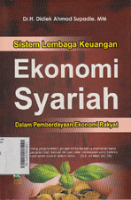 Sistem Lembaga Keuangan Ekonomi Syariah : dalam pemberdayaan ekonomi rakyat