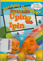 Bermain dan Belajar Bersama upin & Ipin