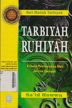 Tarbiyah Ruhiyah: konsep pembersihan hati aktivis dakwah