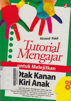 Tutorial Mengajar : untuk melejitkan otak kanan & kiri anak