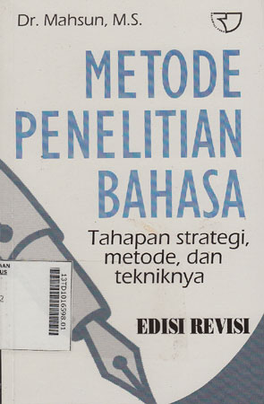 Metode Penelitian Bahasa : tahapan strategi, metode, dan tekniknya