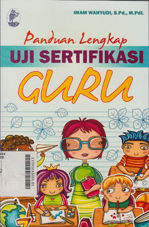 Panduan Lengkap Uji Sertifikasi Guru