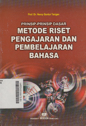 Prinsip-Prinsip Dasar Metode Riset Pengajaran Dan Pembelajaran Bahasa