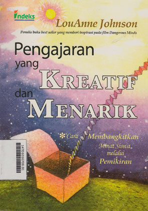 Pengajaran Yang Kreatif Dan Menarik : cara membangkitkan minat siswa melalui pemikiran