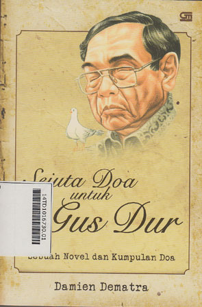 Sejuta Doa Untuk Gus Dur : sebuah novel dan kumpulan doa