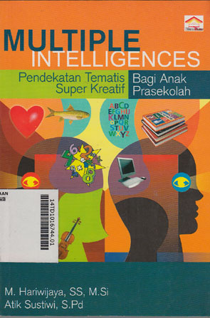 Multiple Intelligences : pendekatan tematis super kreatif bagi anak prasekolah