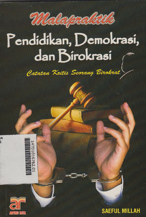 Malapraktik Pendidikan, Demokrasi, dan Birokrasi