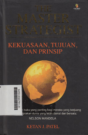 The Master Strategist : kekuasaan, tujuan, dan prinsip