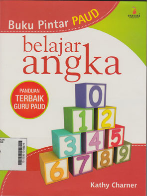 Buku Pintar PAUD Belajar Angka : panduan terbaik guru PAUD