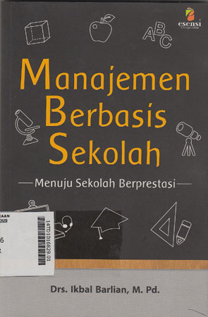Manajemen Berbasis Sekolah : menuju sekolah berprestasi