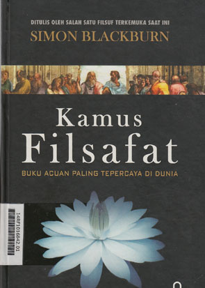 Kamus Filsafat : buku acuan paling tepercaya di dunia