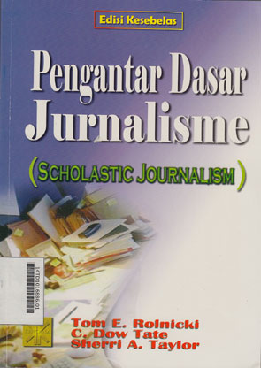 Pengantar Dasar Jurnalisme (Scholastic Journalism)