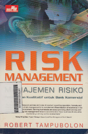 Risk Management : Manajemen Risiko pendekatan kualitatif untuk bank komersial