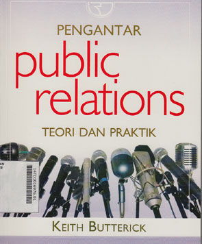 Pengantar Public Relations : teori dan praktik