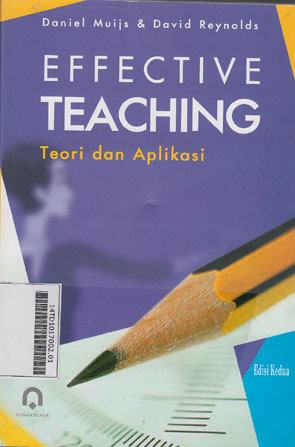 Effective Teaching : Teori dan Aplikasi