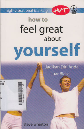 How to Feel Great About Yourself : jadikan diri anda luar biasa