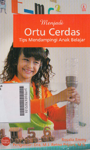 Menjadi Ortu Cerdas : tips mendampingi anak belajar