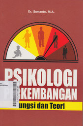 Psikologi Perkembangan : fungsi dan teori