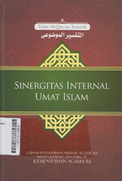 Tafsir Al Qur'an Tematik : Sinergitas Internal Umat Islam
