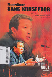 Moerdiono Sang Konseptor : pilihan ceramah/pidato/makalah menteri sekretaris negara kabinet pembangunan V dan VI