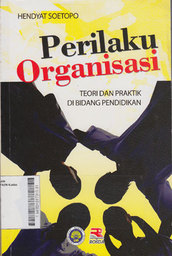 Perilaku Organisasi : teori dan praktik di bidang pendidikan