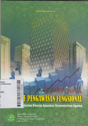 Efektifitas Metode Pengawasan Fungsional Bagi Peningkatan Kinerja Aparatur Kementerian Agama