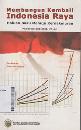 Membangun Kembali Indonesia Raya : haluan baru menuju kemakmuran