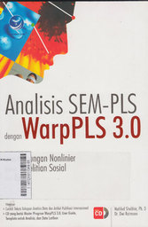 Analisis SEM-PLS Dengan WarpPLS 3.0 Untuk Hubungan Nonlinier Dalam Penelitian Sosial Dan Bisnis