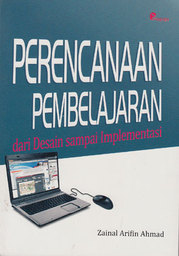 Perencanaan Pembelajaran Dari Desain Sampai Implementasi