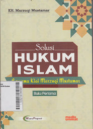 Solusi Hukum Islam Bersama Kiai Marzuqi Mustamar