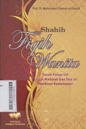 Shahih Fiqih Wanita : dalam perspektif empat madzhab dan tela'ah pemikiran kontemporer