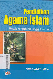 Pendidikan Agama Islam : untuk Perguruan Tinggi Umum