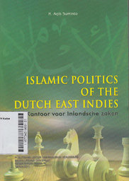 Islamic Politics Of The Dutch East Indies : het kantoor voor Islandsche Zaken