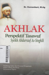 Akhlak Perspektif Tasawuf Syeikh Abdurrauf As Singkili