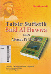 Tafsir Sufistik Said Al Hawwa dalam Al-Asas Fi Al-Tafsir
