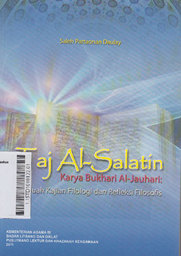 Taj Al-Salatin Karya Bukhari Al-Jauhari : sebuah kajian filologi dan refleksi filosofis