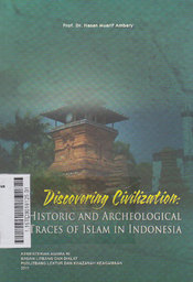 Discovering Civilization : historic and archeological traces of Islam in Indonesia