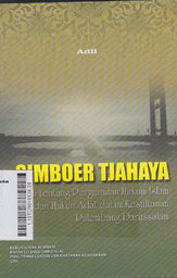 Simboer Tjahaya : studi tentang pergumulan hukum islam dan hukum adat dalam kesultanan Palembang Darussalam