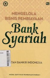 Mengelola Bisnis Pembiayaan Bank Syariah