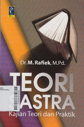 Teori Sastra : kajian teori dan praktik