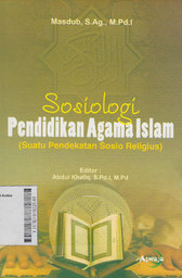 Sosiologi Pendidikan Agama Islam : suatu pendekatan sosio religius