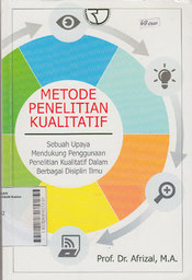 Metode Penelitian Kualitatif : sebuah upaya mendukung penggunaan penelitian kualitatif dalam berbagai disiplin ilmu