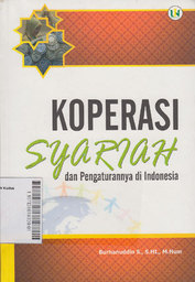 Koperasi Syariah : dan pengaturannya di Indonesia