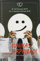 Komunikasi Antarpribadi : perilaku insani dalam organisasi pendidikan