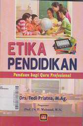 Etika Pendidikan : panduan bagi guru profesional
