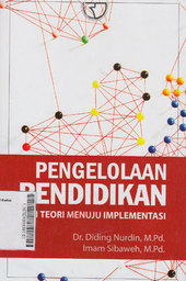 Pengelolaan Pendidikan Dari Teori Menuju Implementasi
