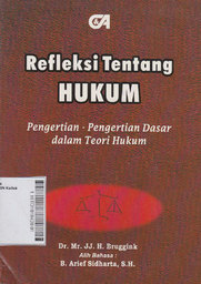 Refleksi Tentang Hukum : pengertian-pengertian dasar dalam teori hukum